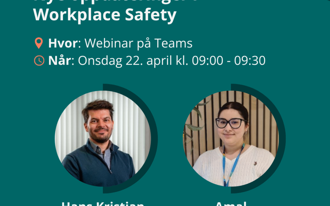 Webinar: Nye oppdateringer i Workplace Safety
