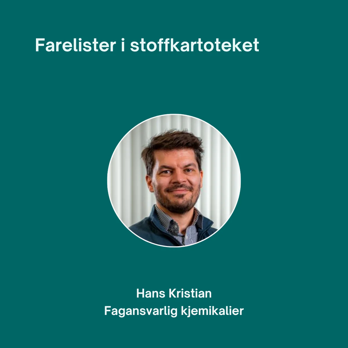 Webinar farelister i stoffkartoteket Webinar farelister i stoffkartoteket